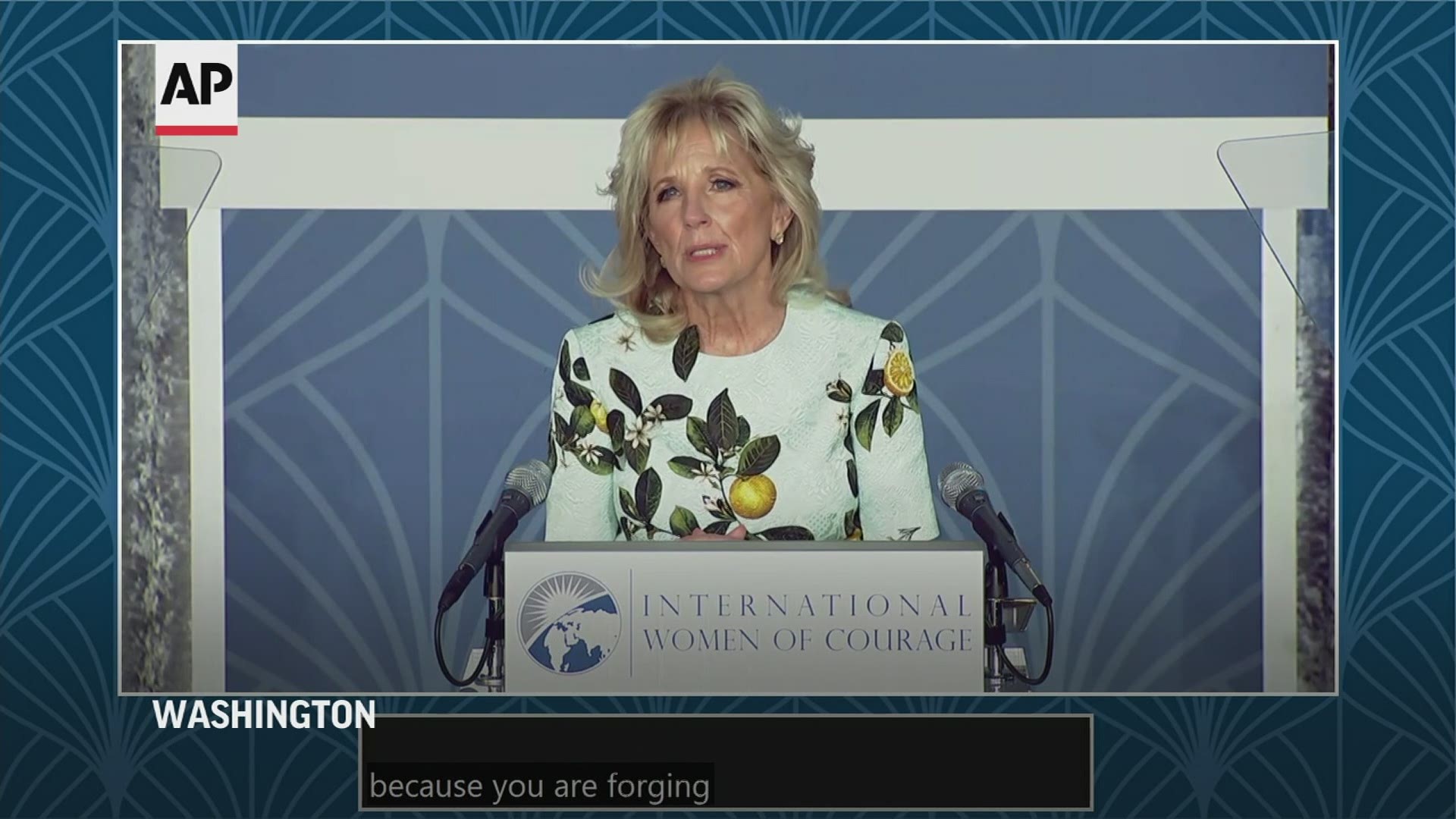 Jill Biden says 21 women the State Department is honoring for their courage made an “intentional decision” to persist and demand justice despite their fear.