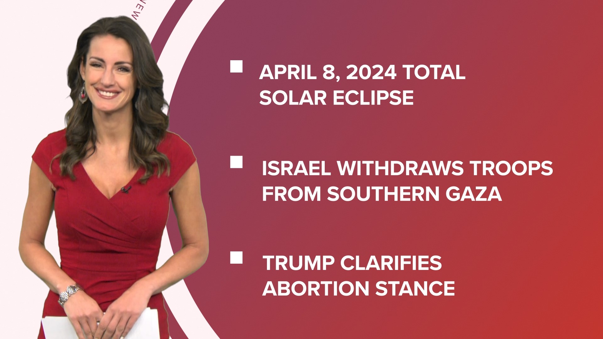 A look at what is happening in the news from the total solar eclipse in the U.S. to Trump clarifies his stance on abortion and UConn wins March Madness.