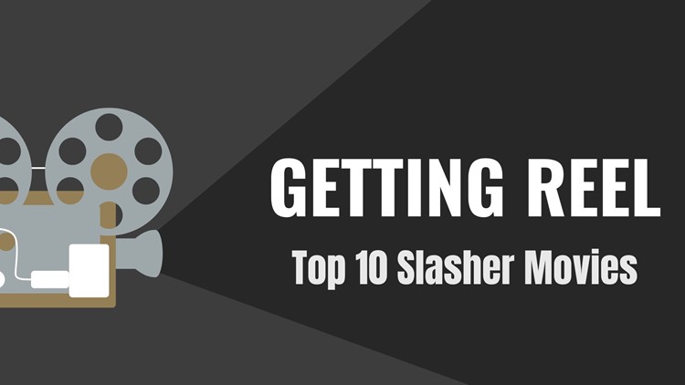 Getting Reel | Top 10 Slasher Movies