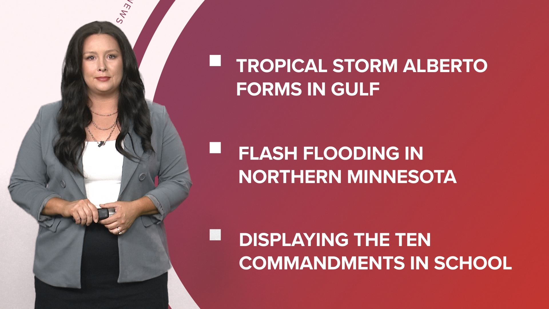 A look at what is happening in the news from a tropical storm brewing in the Gulf to Louisiana to display the 10 commandments in public schools and more.