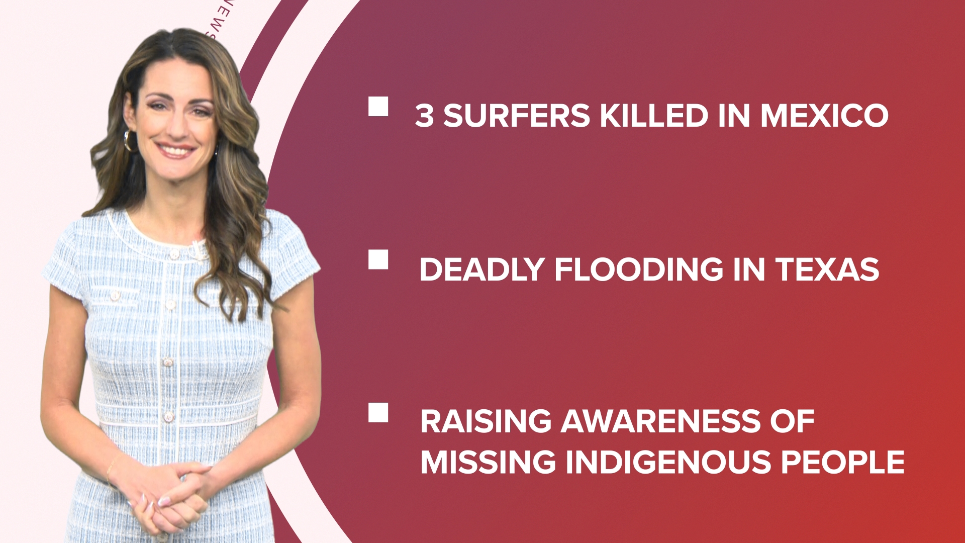 A look at what is happening in the news from the bodies of 3 missing surfers found in Mexico to deadly flooding in Texas and a look at 150th Kentucky Derby winner.