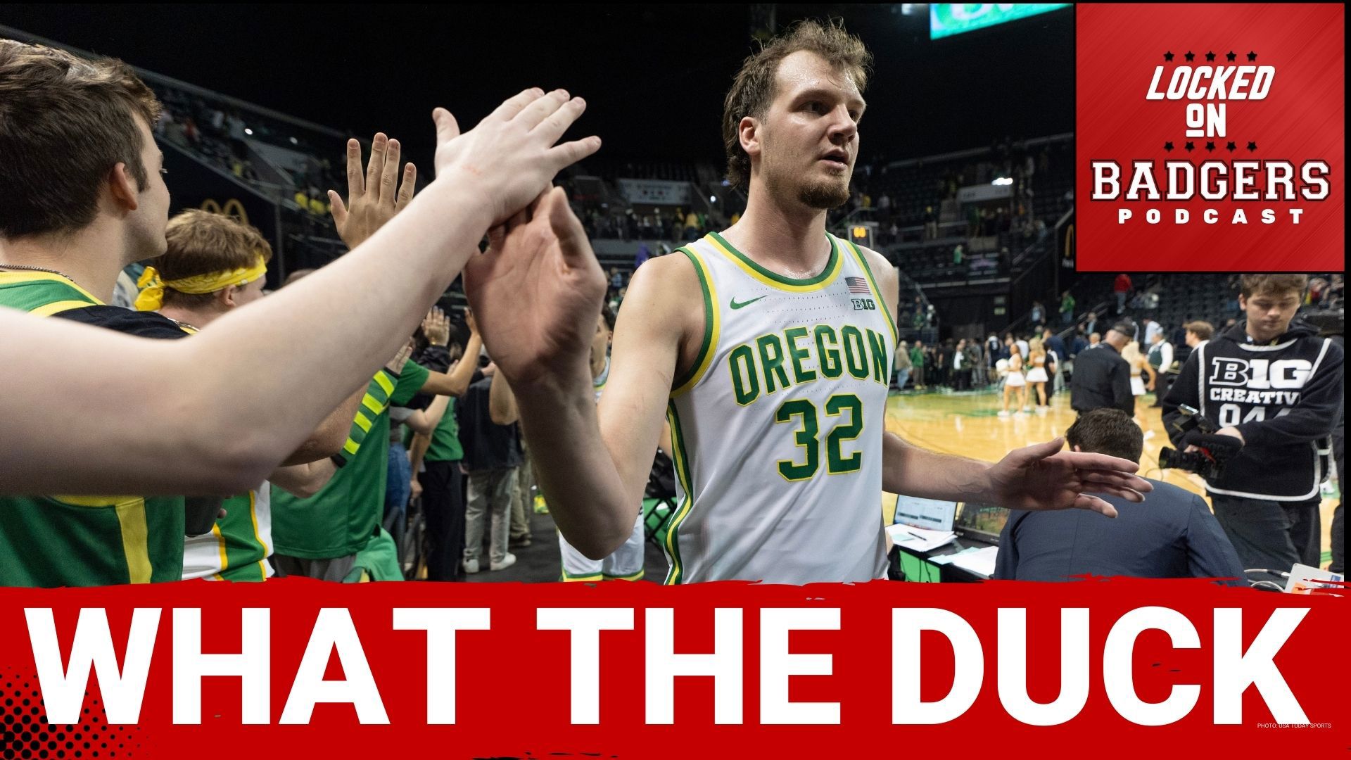 WHAT THE DUCK | LIVE Wisconsin Badgers and Oregon Ducks BASKETBALL ...