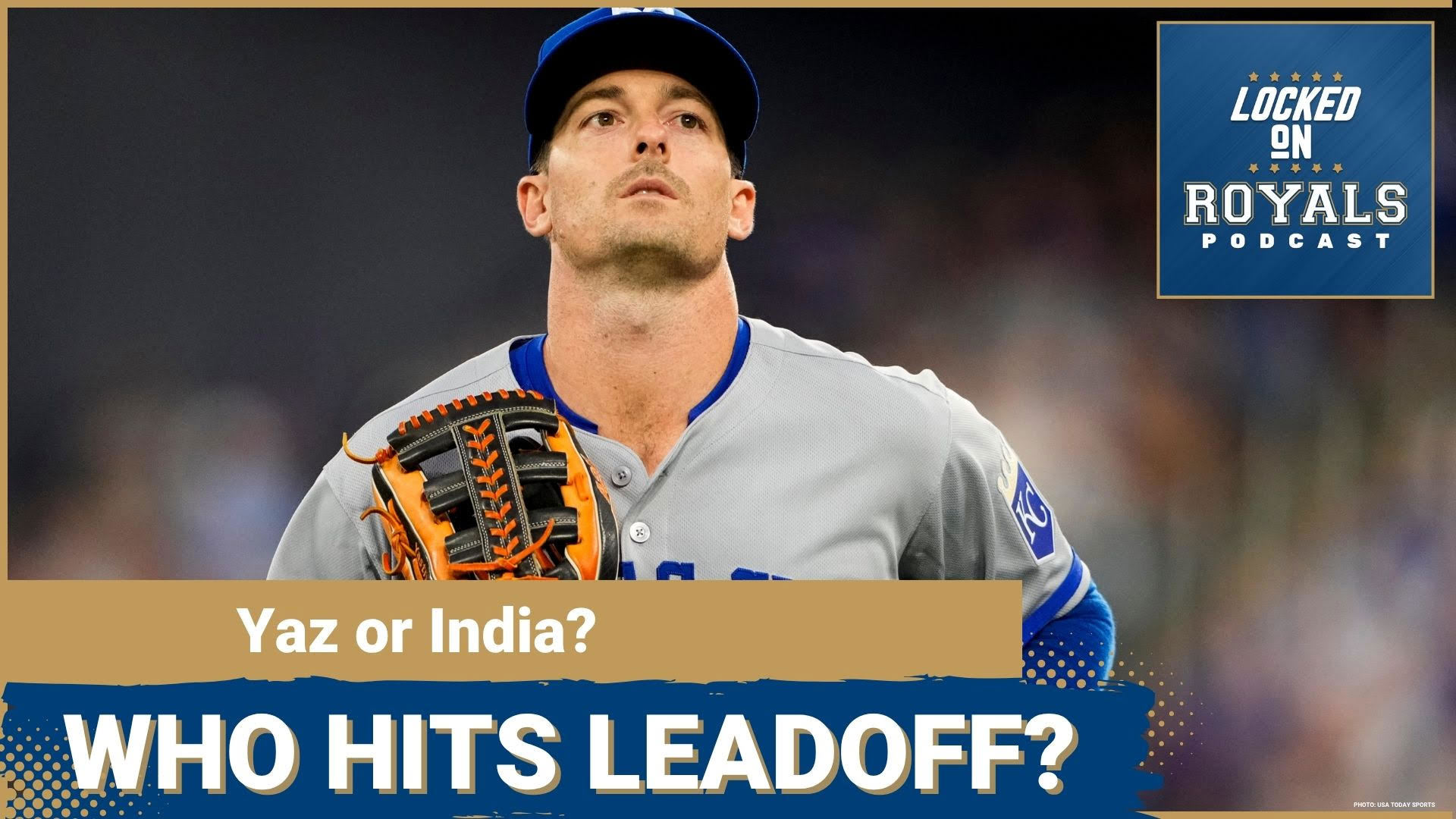 We debate if the Royals should put Mike Yastrzemski or Jonathan India at leadoff for the rest of the season.