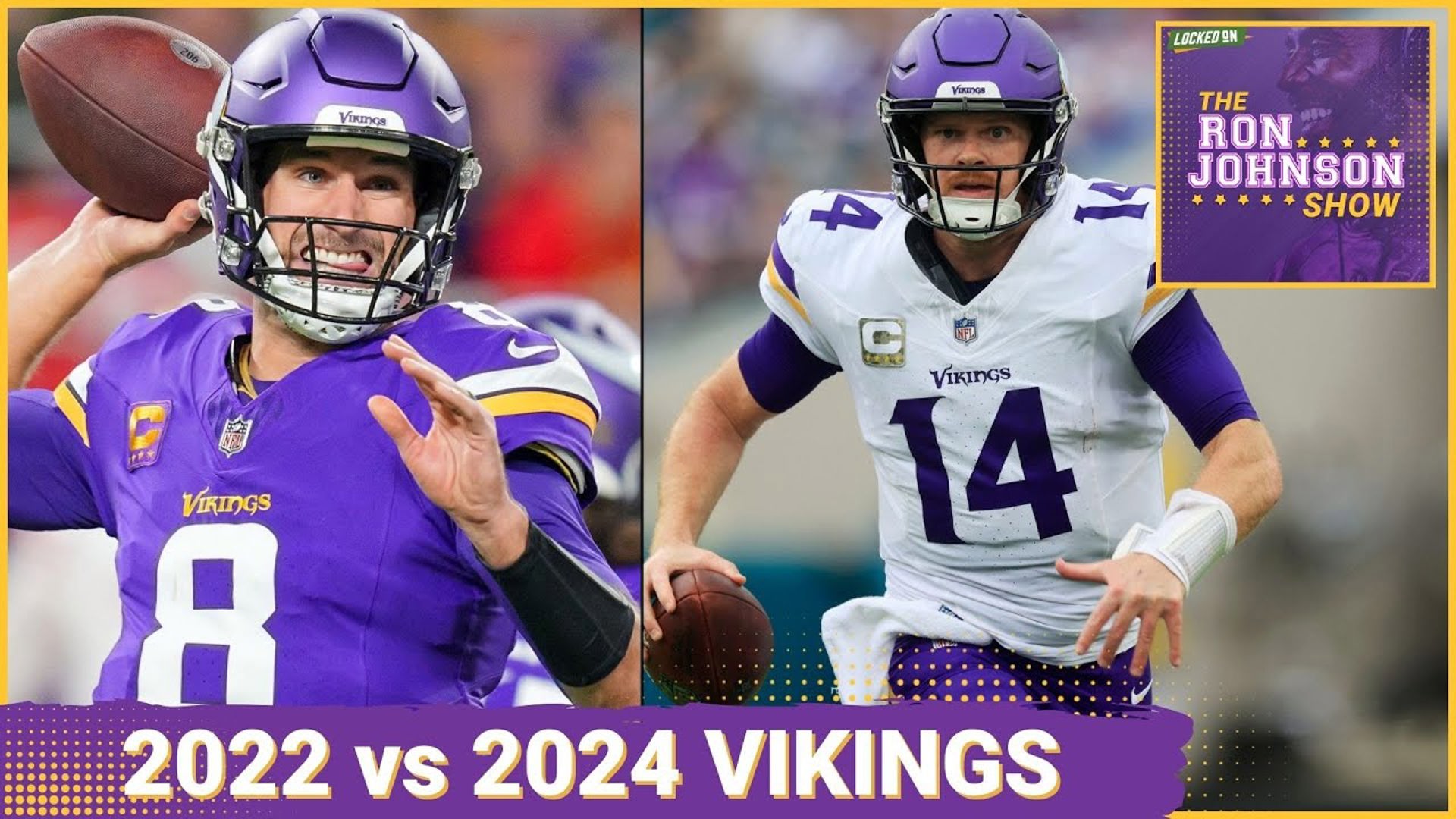 Comparing the 2022 Minnesota Vikings to the 2024 Vikings - The Ron Johnson Show