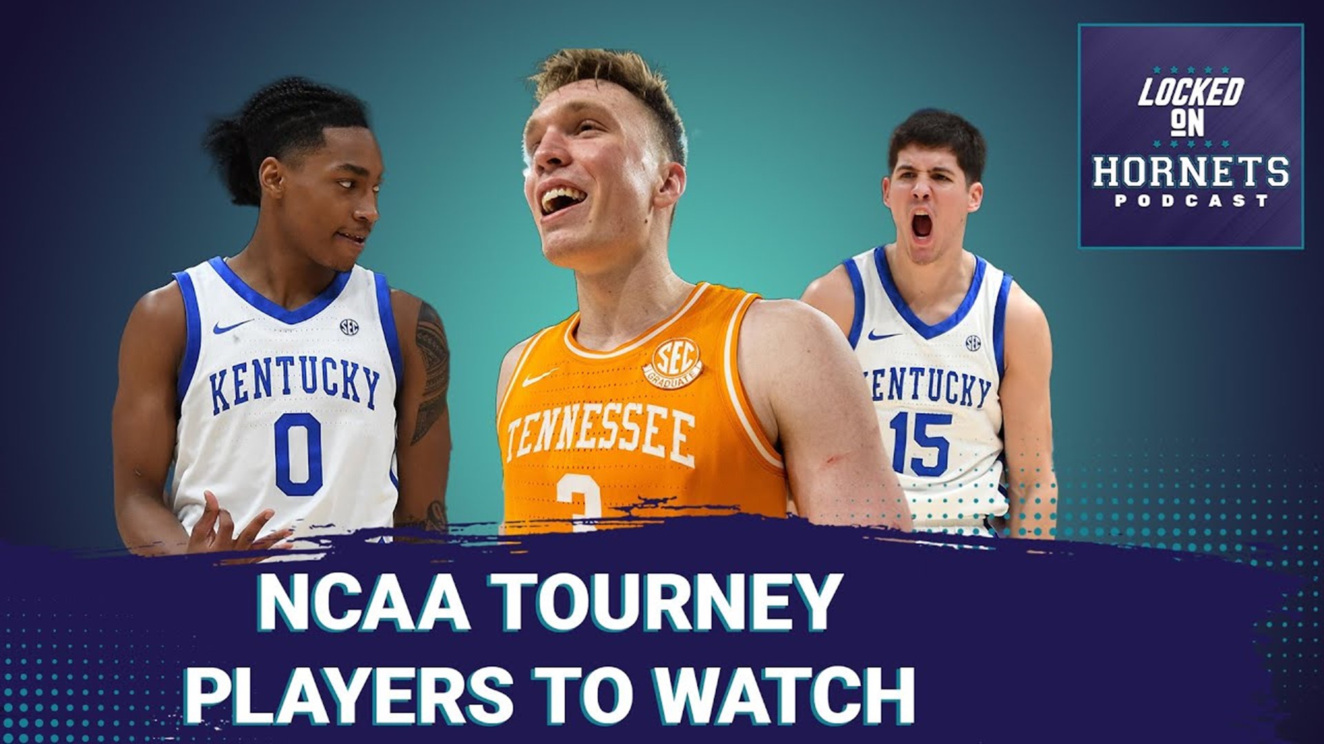March Madness is underway!! Who are the players Hornets fans should watch in the tournament?