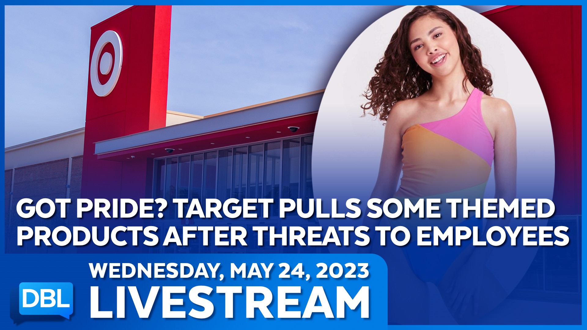 Target pulls some Pride merchandise after threats to employees; A Fla. school bans Amanda Gorman's poem; DBL is in Cannes!