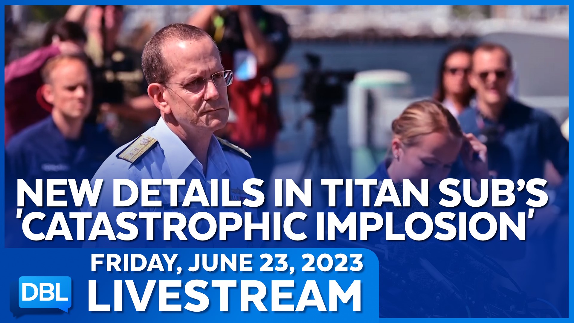 New details about the 'catastrophic implosion' of the Titan submersible; Film director James Cameron notices similarities between Titan and Titanic; Severe weather.