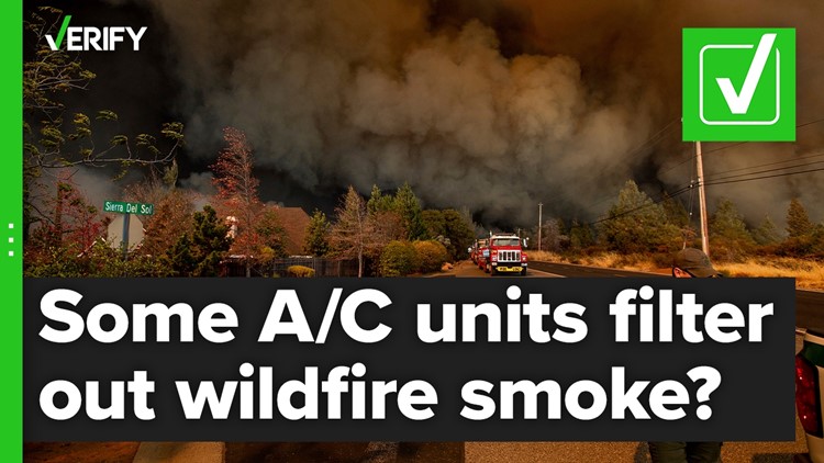 Air conditioners can filter out wildfire smoke from within your home