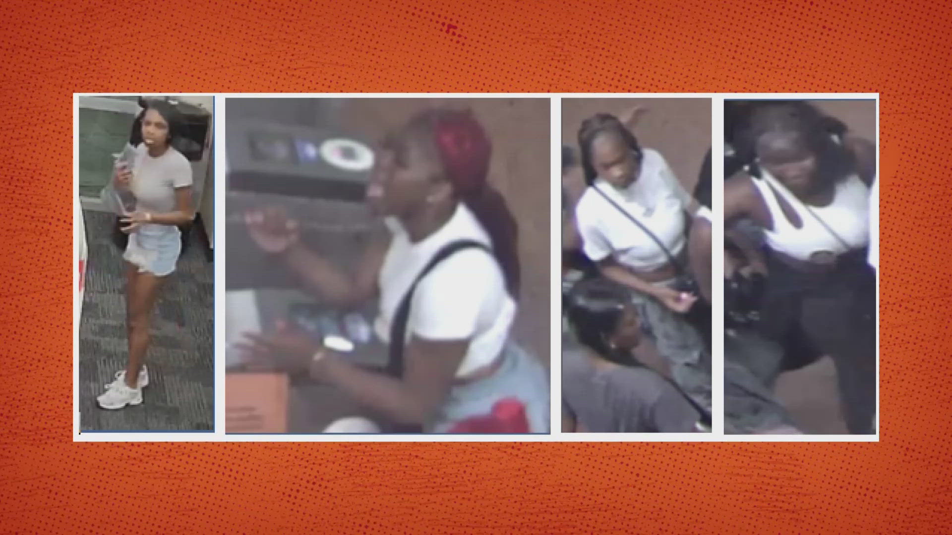 If you recognize anyone in these surveillance images, call police.