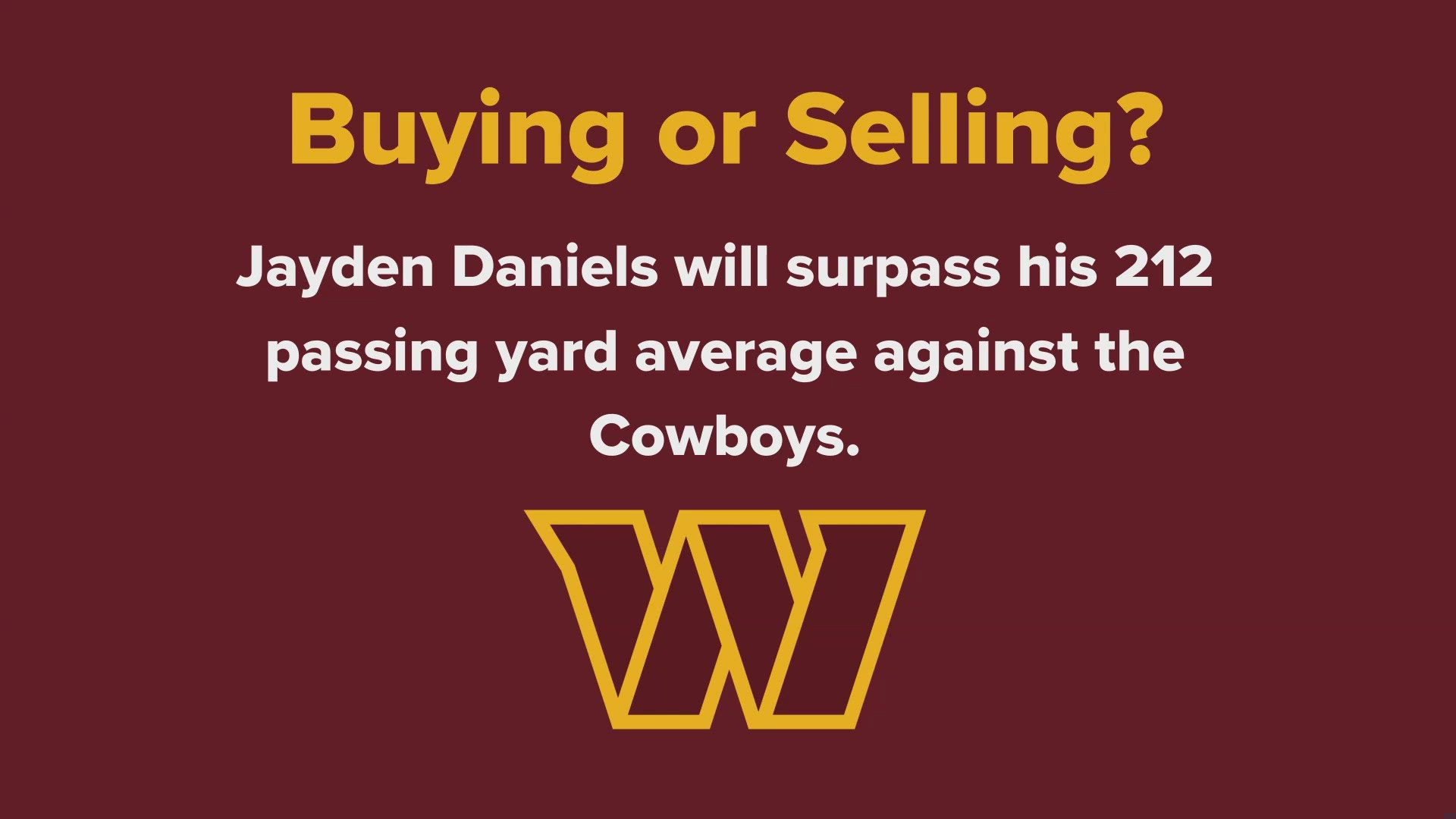 Are you buying or selling that Jayden Daniels surpasses his current average of 212 passing yards per game?