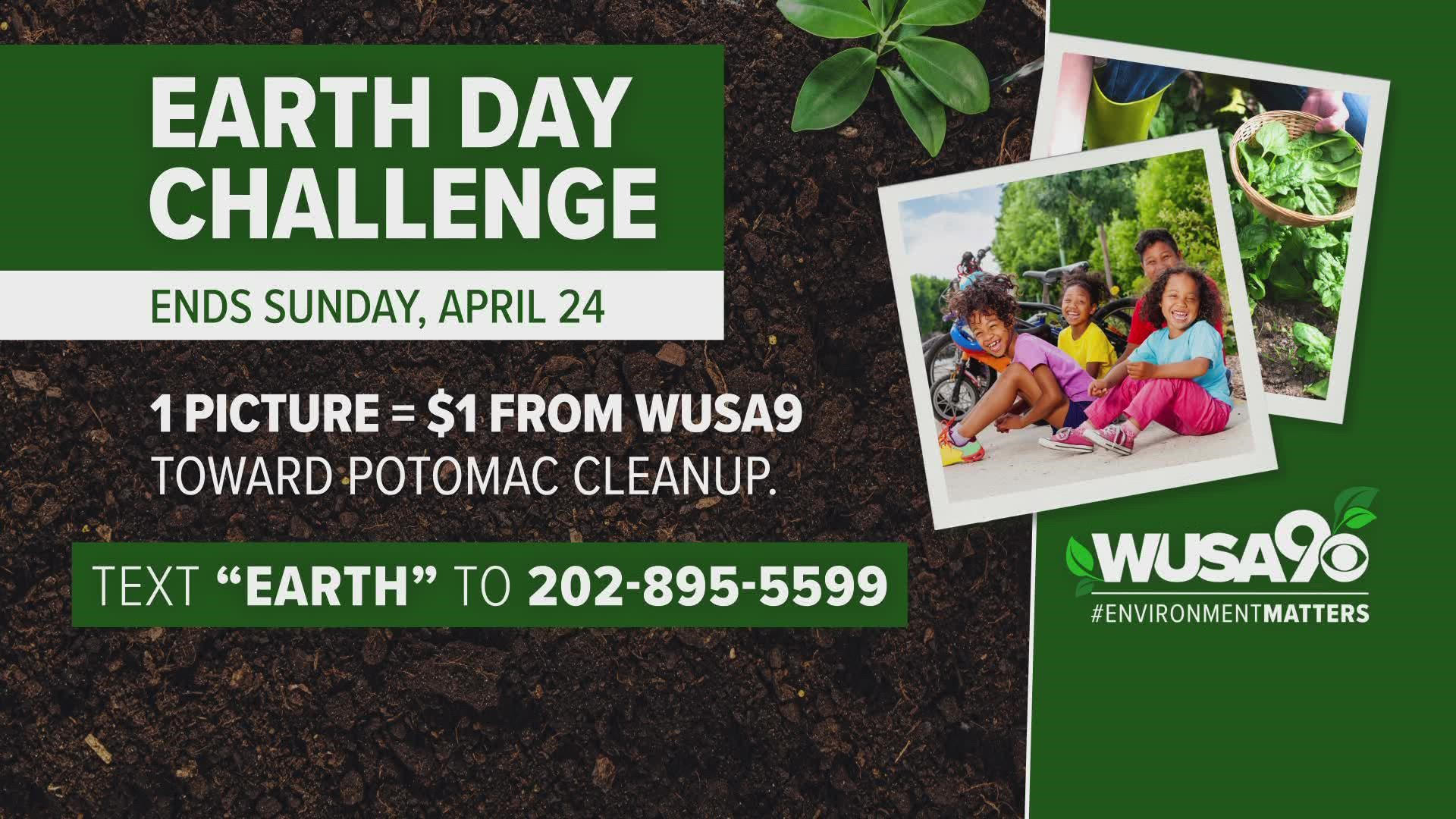 WUSA9 is donating $1 for each photo texted to us that shows you making a difference in improving the environment.
