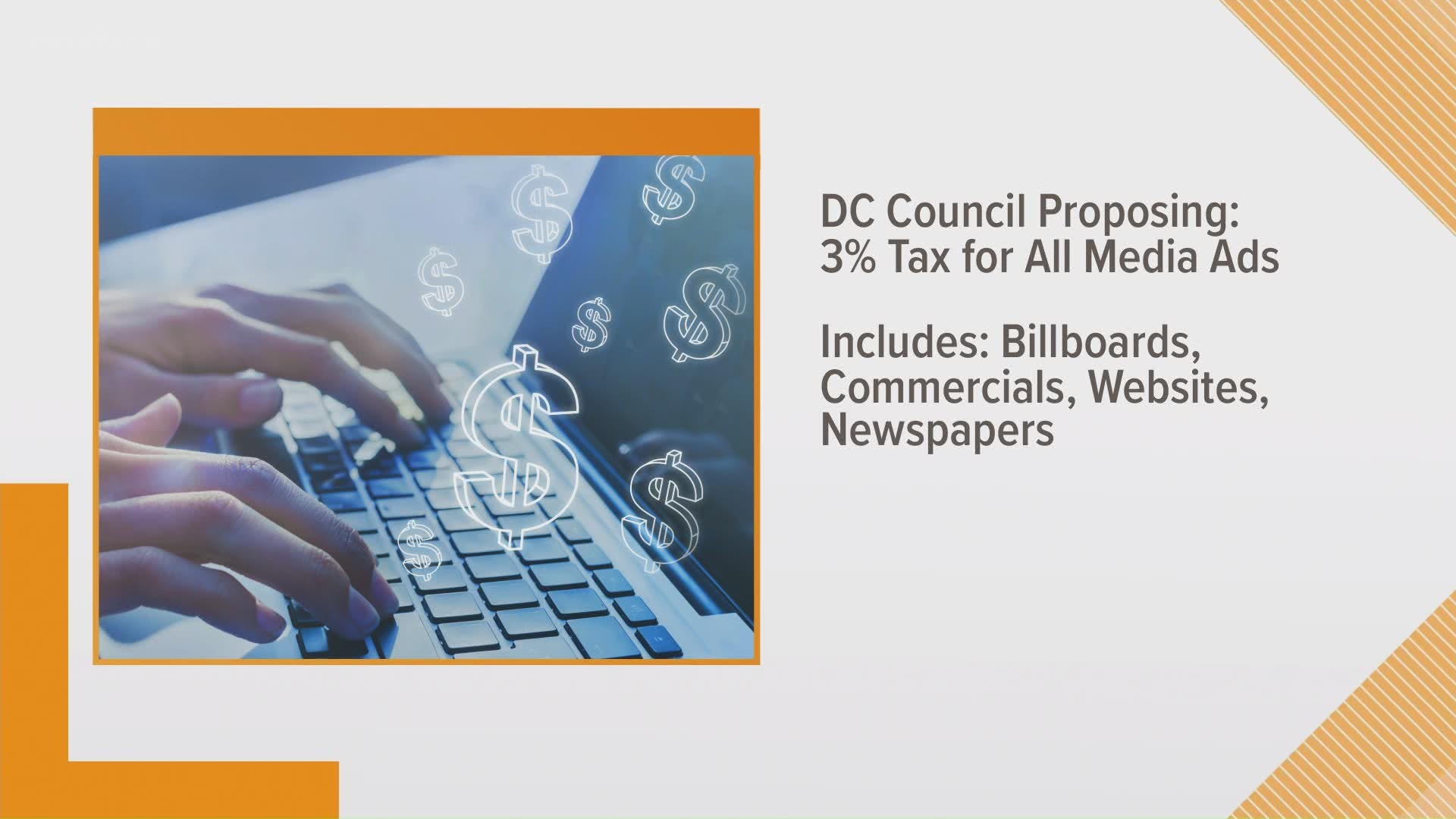 The council is looking at new revenue streams. A 3% tax on all ads is on the table.