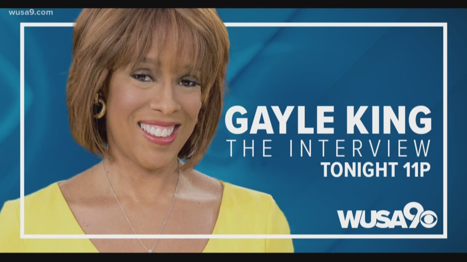 CBS This Morning co-host Gayle King sits down with our Bruce Johnson to talk about starting her career at WUSA. Watch her interview Tuesday at 11 p.m.