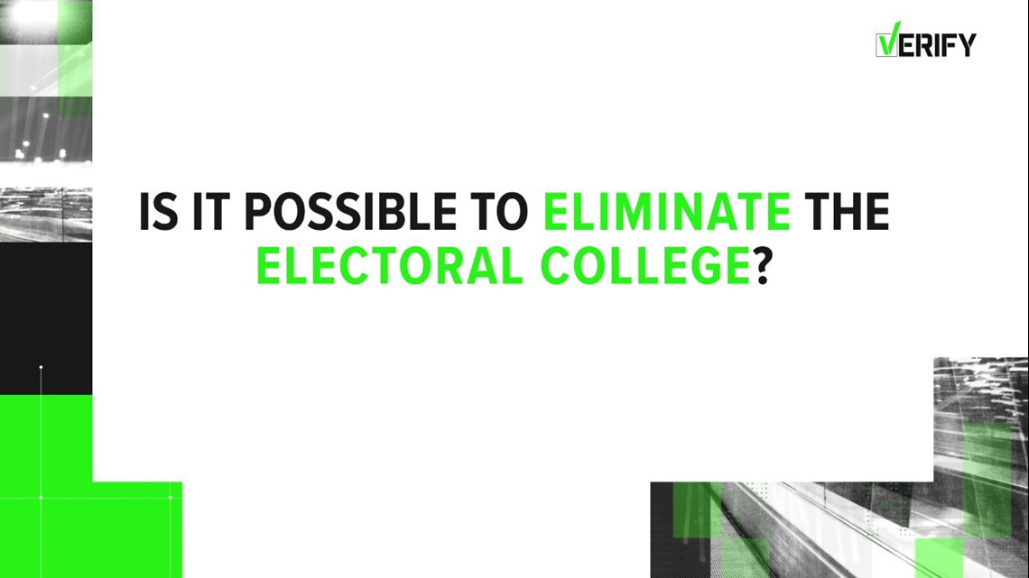 Can The Electoral College Be Eliminated? Fact-check, Explainer | Wusa9.com