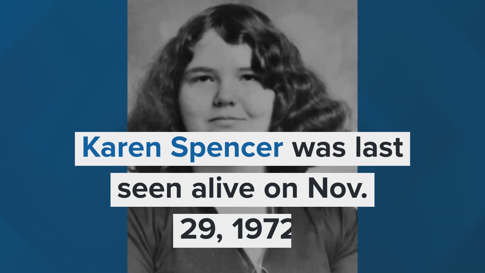 Karen Lee Spencer's murder in Fairfax County had gone unsolved since 1972, Fairfax County police say.