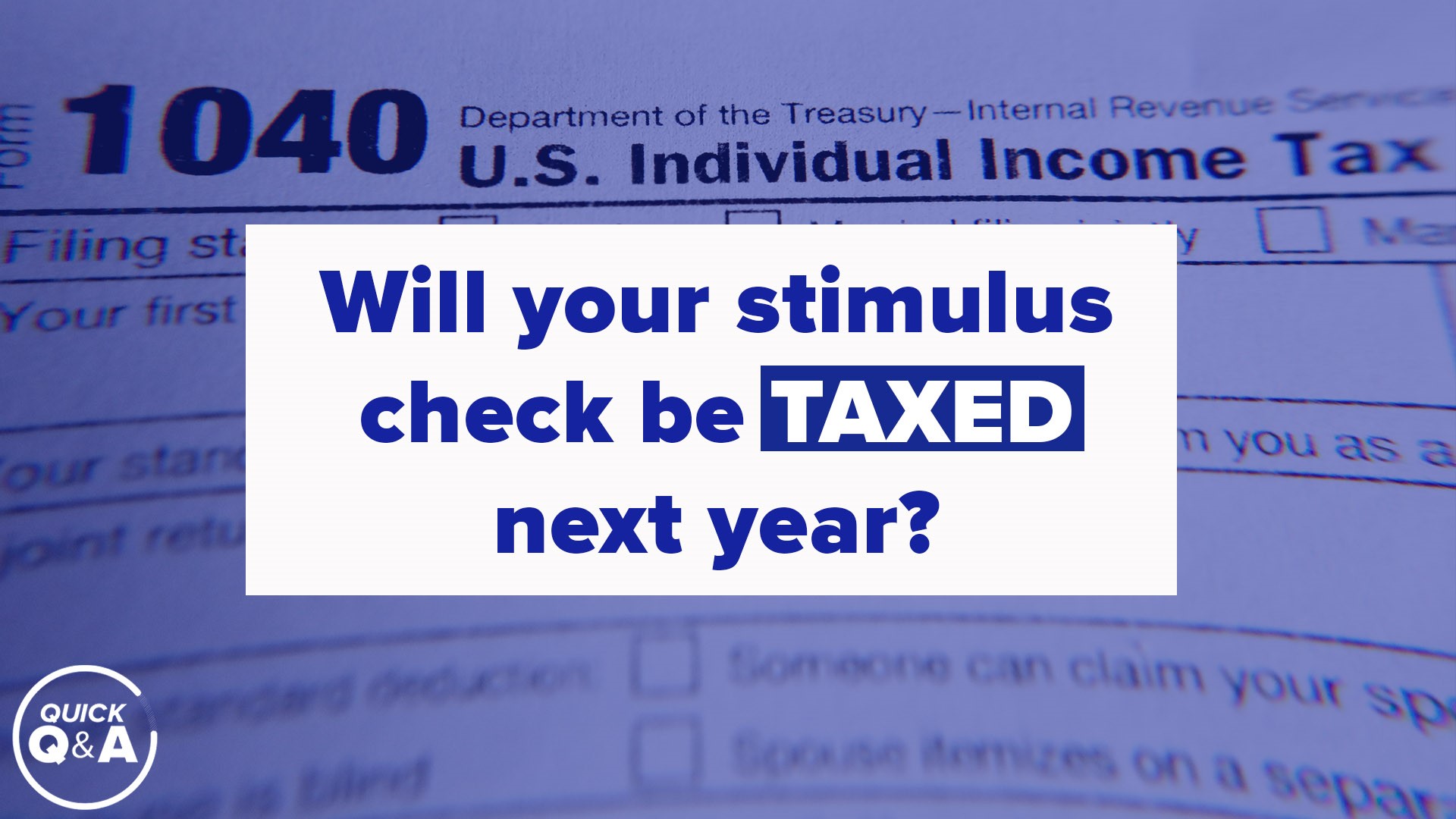 Got questions about the stimulus check? We've got some answers in this Quick Questions