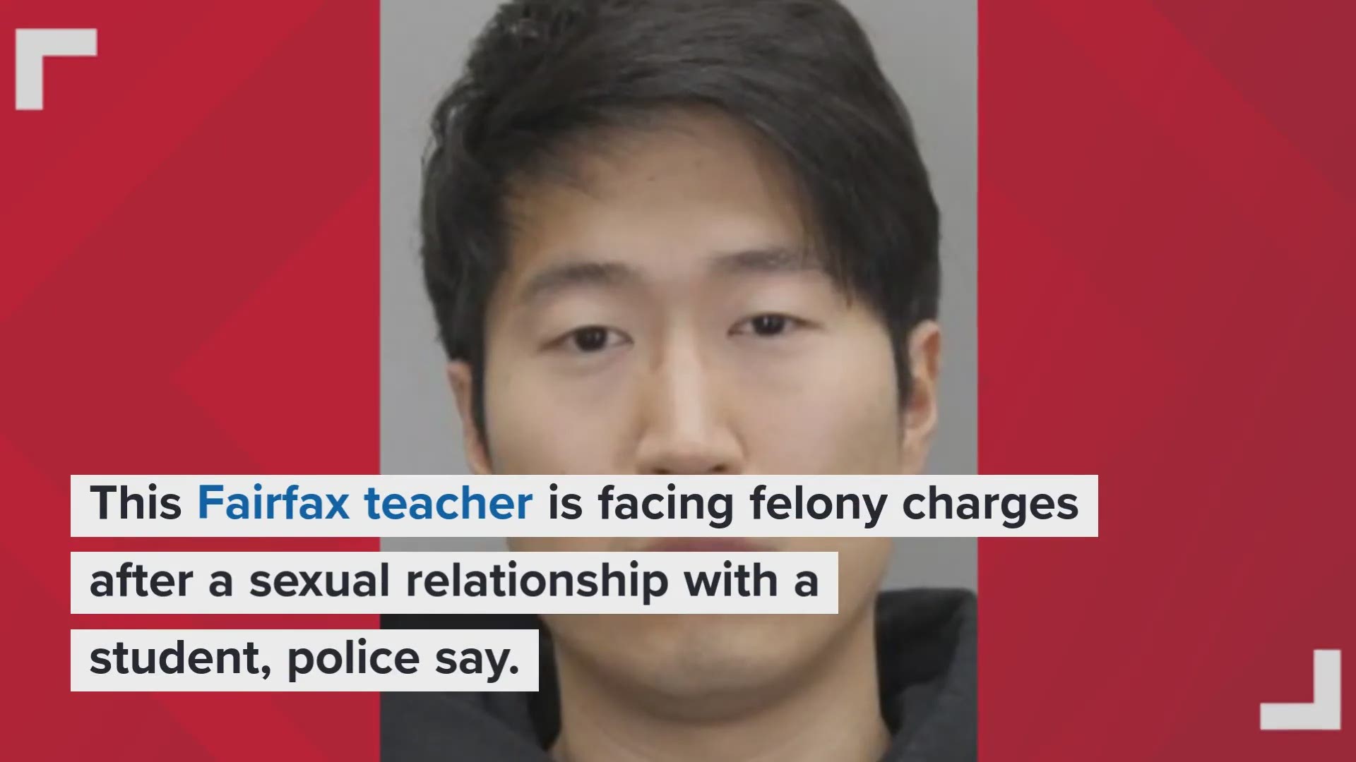 Fairfax teacher faces felony charges after sexual relationship with  student, police say