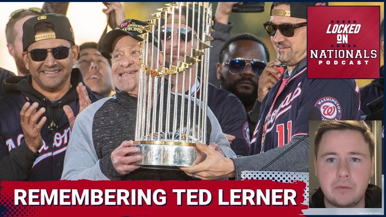 Remembering Ted Lerner, The Man Who Helped Bring The Nationals To Washington, D.C. | Locked On Nationals