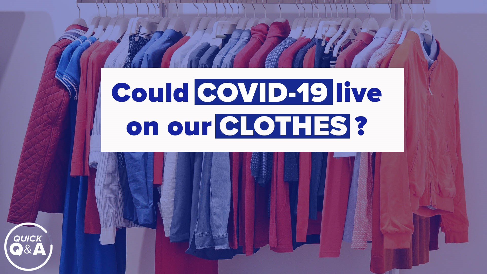 Could COVID19 live on our clothes? We've got the answer