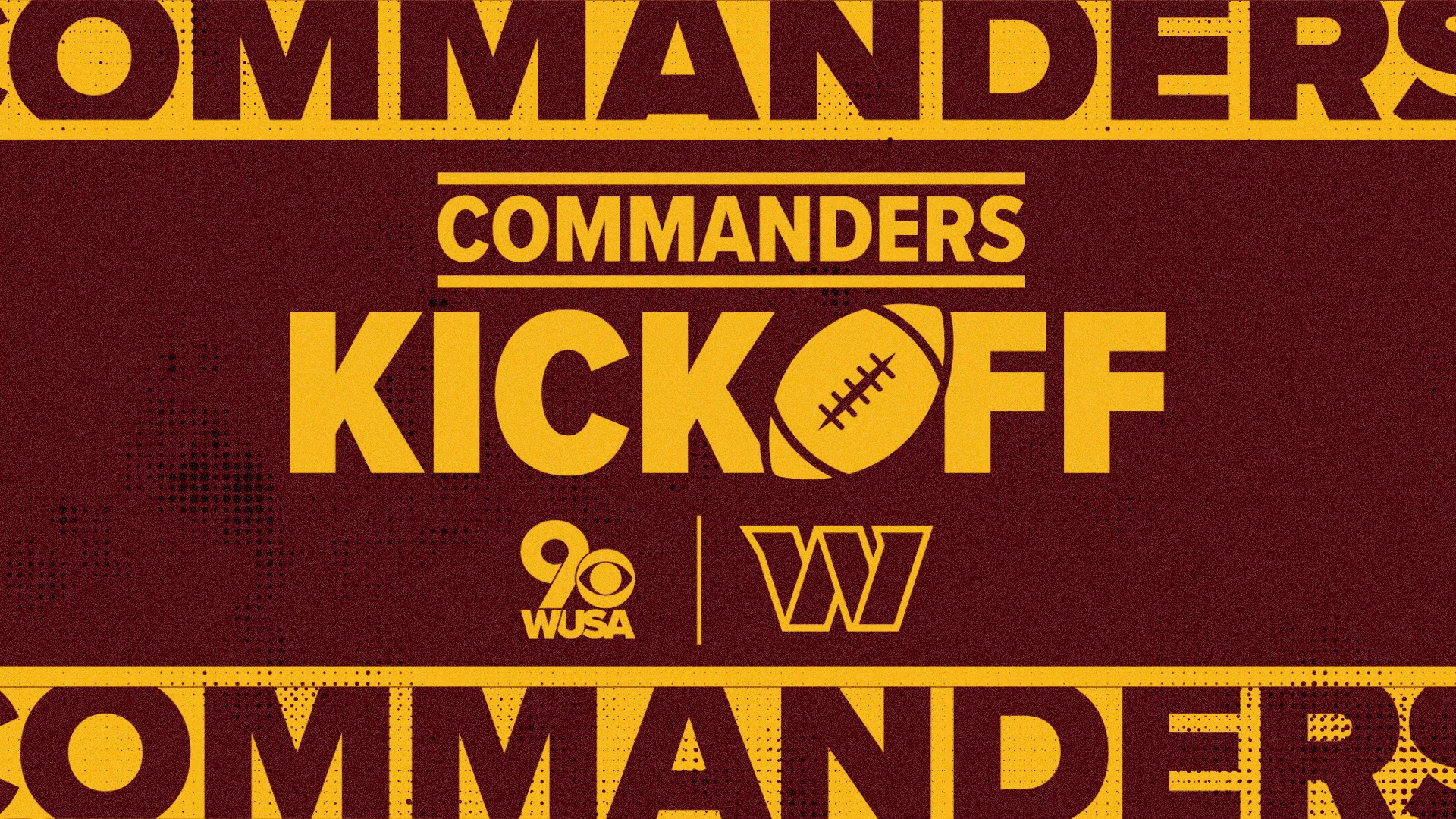 Tune in every Sunday with WUSA9 hosts  Chick Hernandez  and  Wisdom Martin  for the ultimate pregame experience to fuel your excitement for the upcoming game.