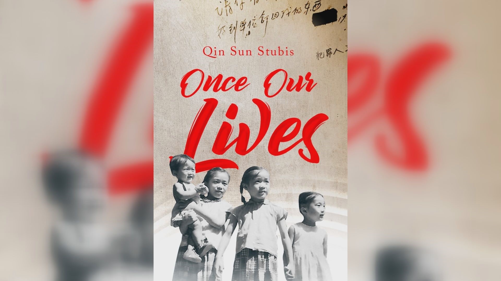 DC Author Qin Sun Stubis pens her family memoir called "Once Our Lives" which is an epic adventure into hidden Chinese history.