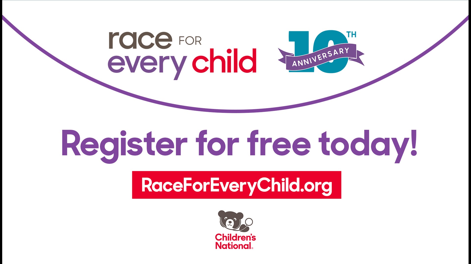 Sponsored by: Children's National. Support Children's National at their 10th annual 'Race for Every Child' on Oct. 15, 2022. Register at RaceForEveryChild.org.