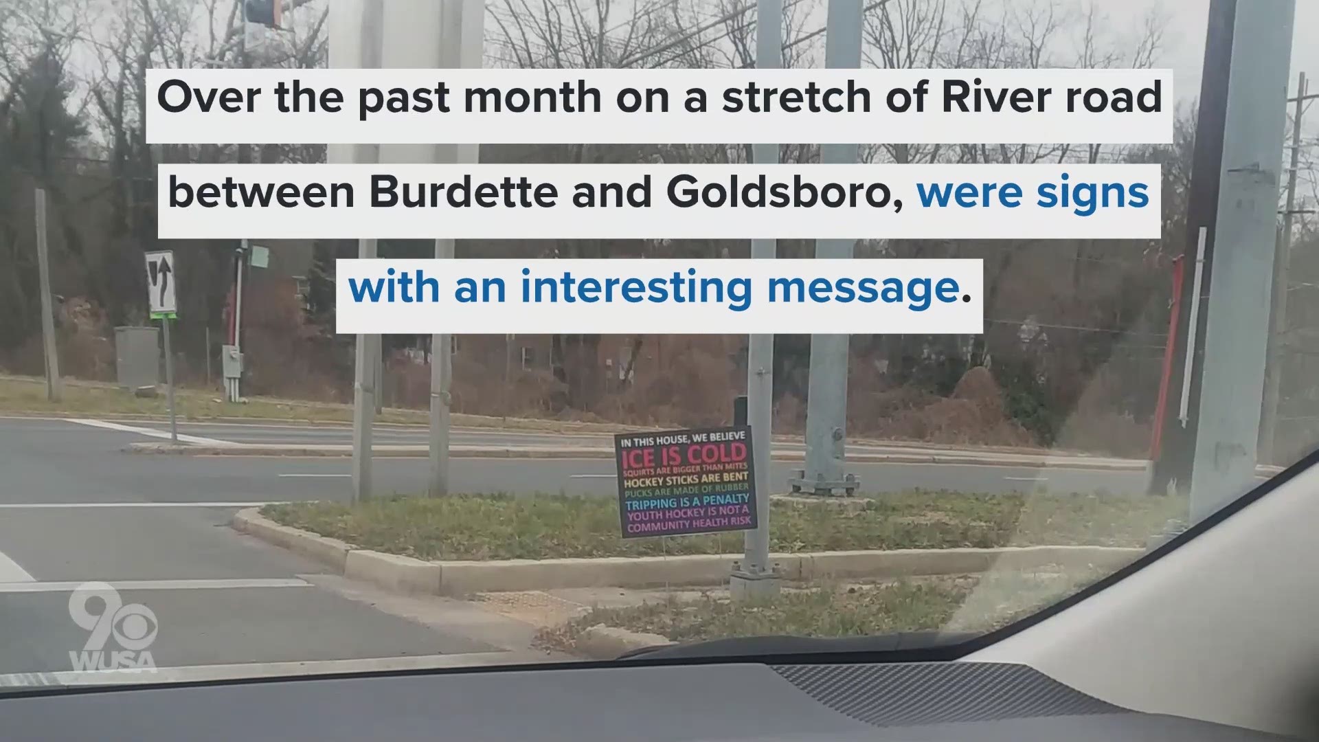 If you had driven down the stretch of River road over the past month, you would have seen some signs with an interesting message