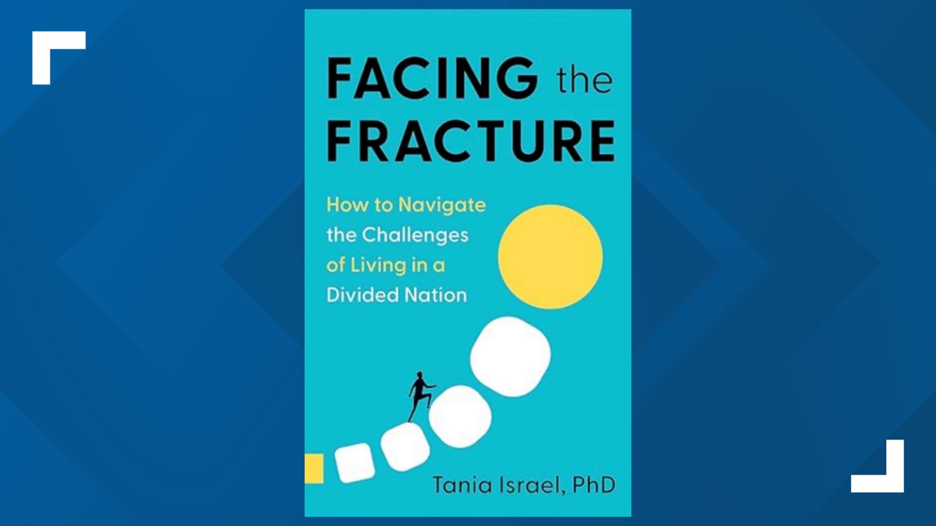 Dr. Tania Israel, Professor of Psychology at UC, Santa Barbara, shares tips on how to navigate the challenges of living in a divided nation