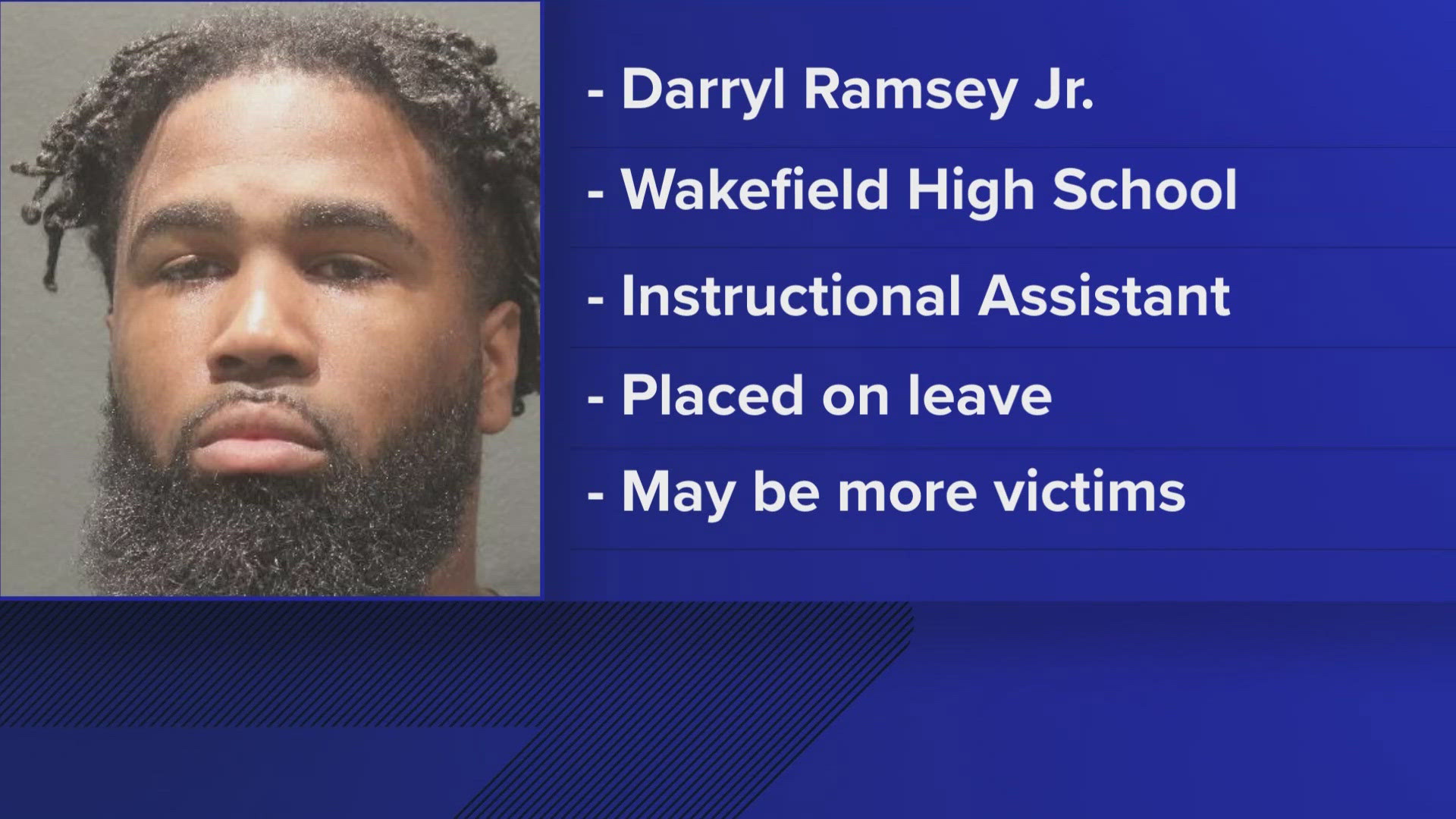 Ramsey, 31, was an instructional assistant at Wakefield High School, a role that usually requires close attention to specific students struggling with classwork. 