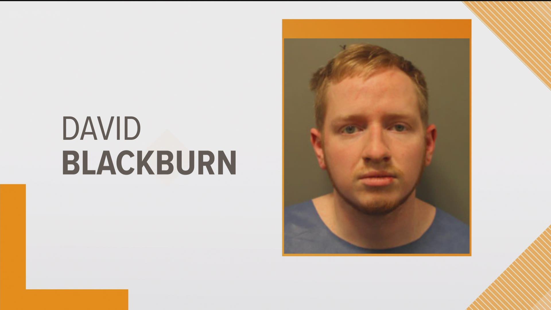 David Blackburn was arrested and taken to the Central Processing Unit where he has been charged with first-degree murder, police say.