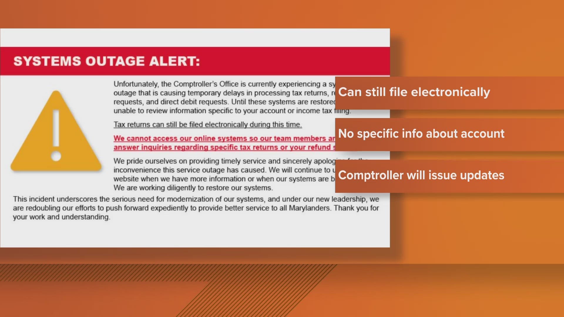 The Maryland Comptroller's Office said on Monday it is experiencing a systems outage on its website and temporarily could not process tax returns or requests.