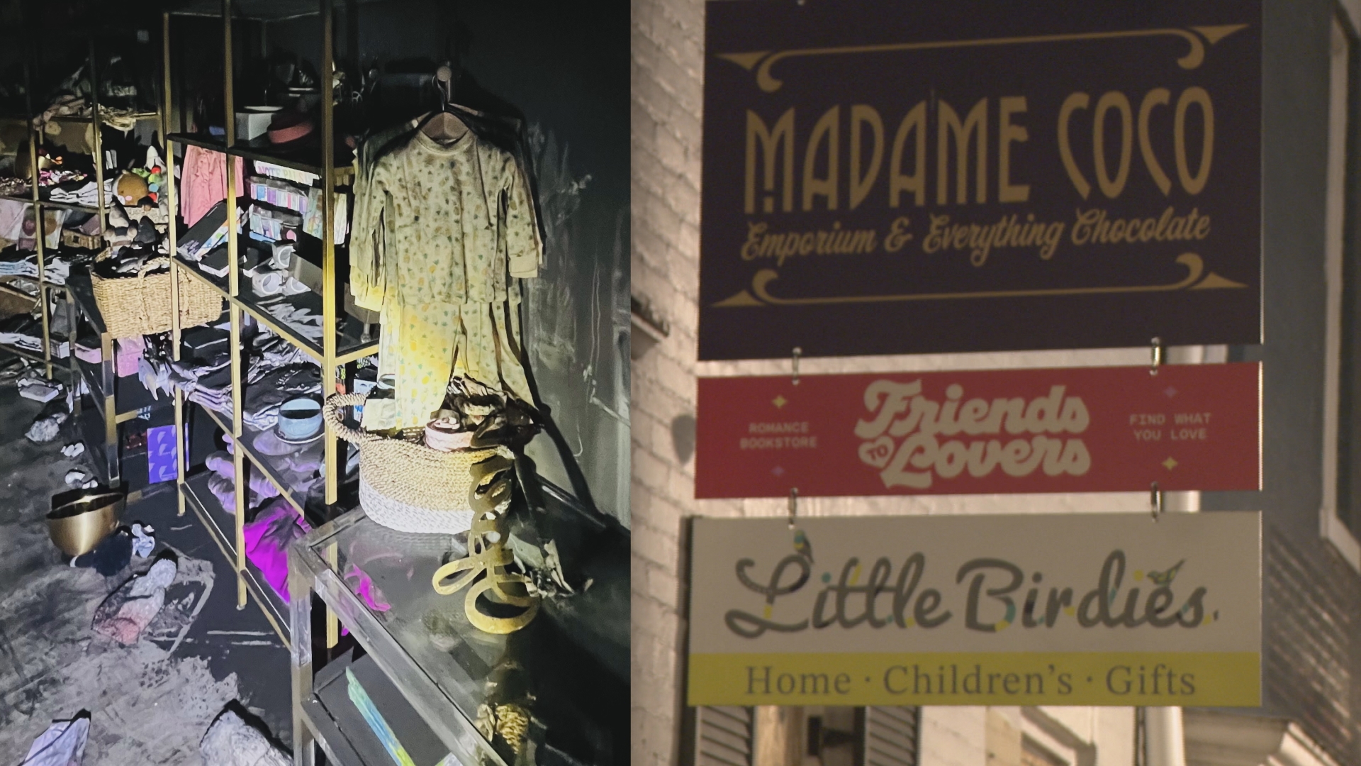 Friends to Lovers bookstore, Little Birdies Boutique and Madame Coco were all damaged in the fire.