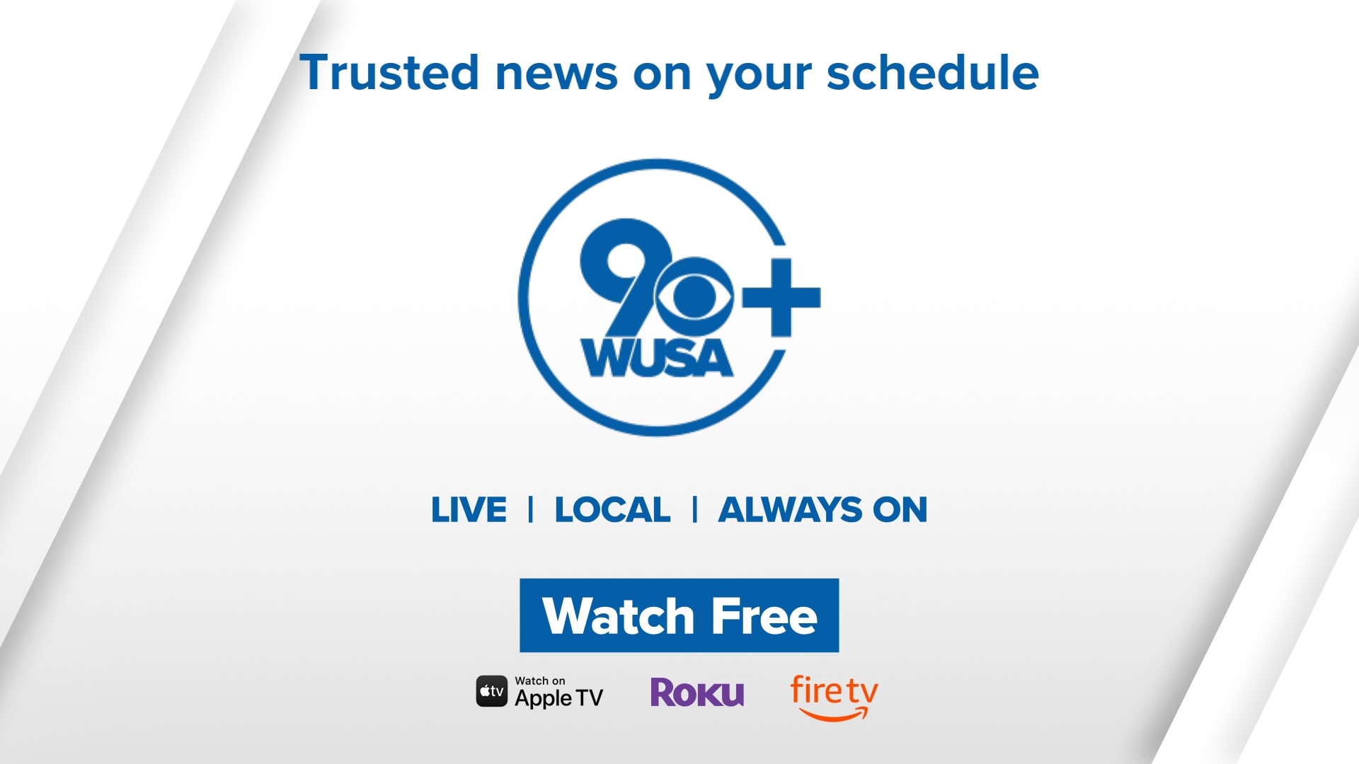 Stream WUSA9+ for free on Roku, Amazon Fire TV, Apple TV, Samsung, Android TV, and other devices