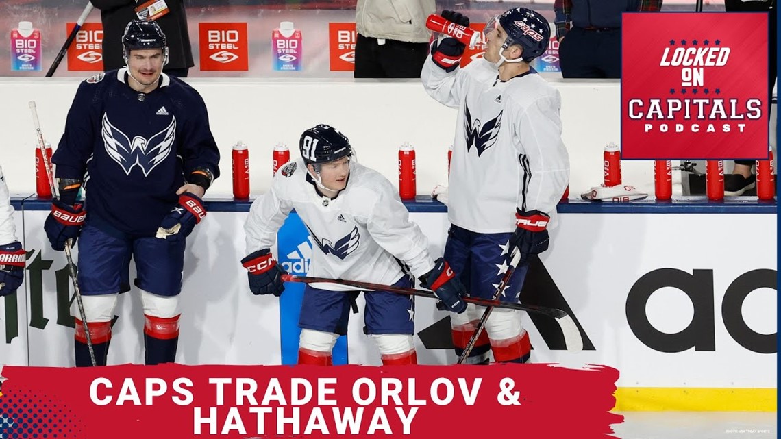 The Washington Capitals trade Orlov and Hathaway to the Bruins. The Caps lost 6 games in a row. | Locked On Capitals