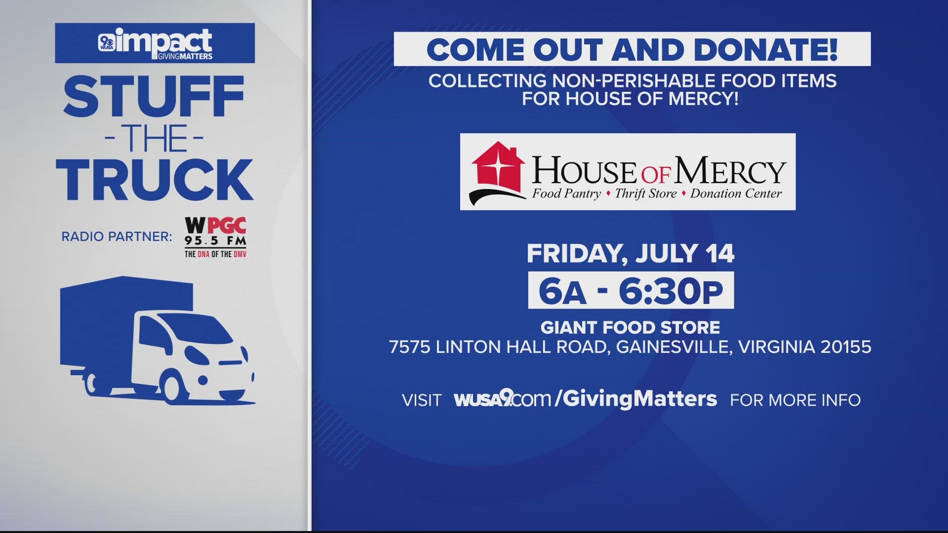 From 6 a.m. until 6:30 p.m., WUSA9 will be at the Giant on Linton Hall Road in Gainesville.