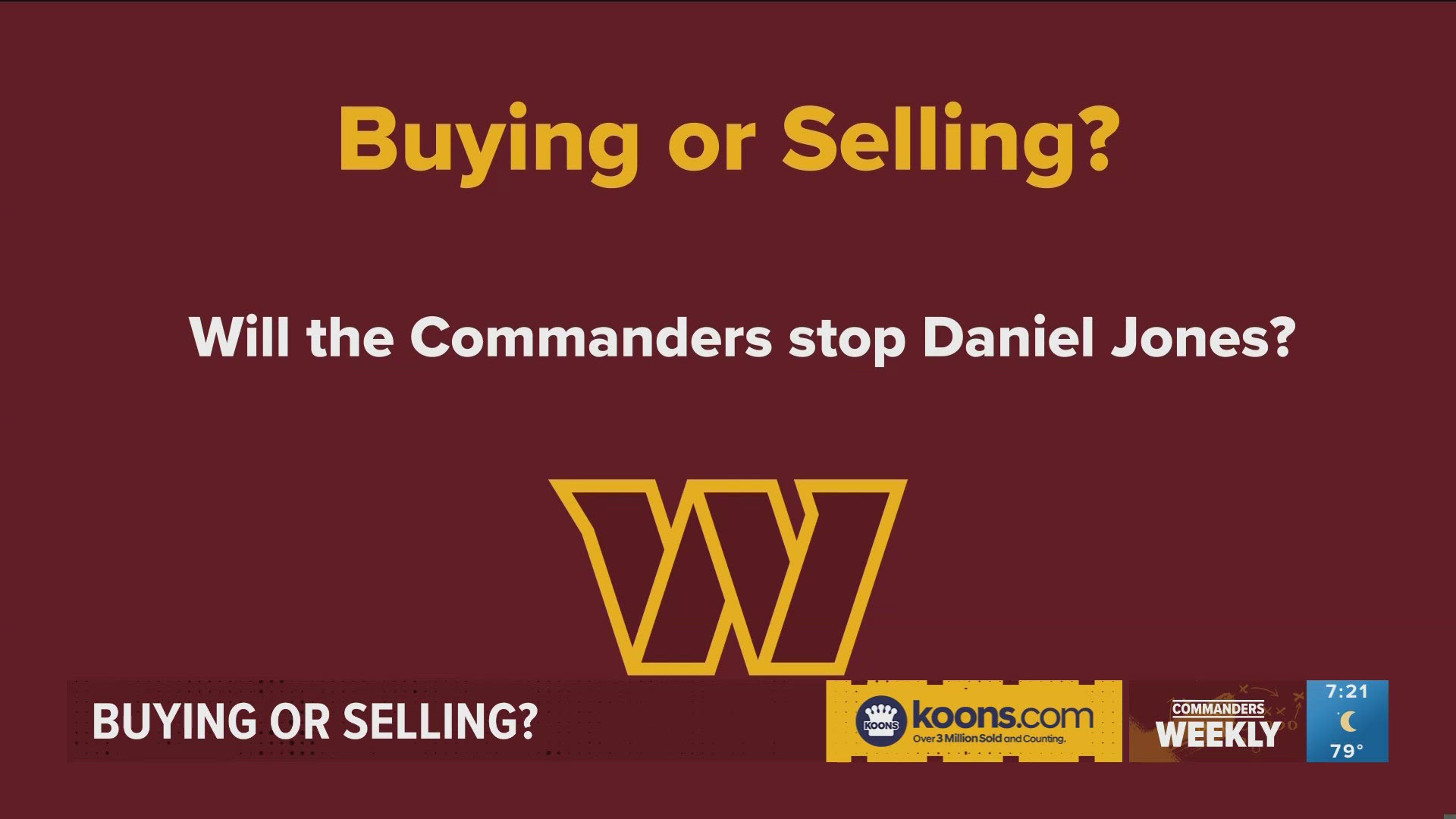 Text the word "buying" or the word "selling" to 202-895-5599 and tune in to *commanders kickoff* SUNDAY MORNING at 11:30.