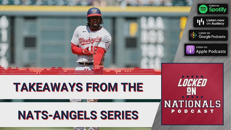 Adon, Fedde and Gray Deliver Strong Starts, Josh Bell Stays Hot As The Nats Drop 2 of 3 In Anaheim | Locked On Nationals