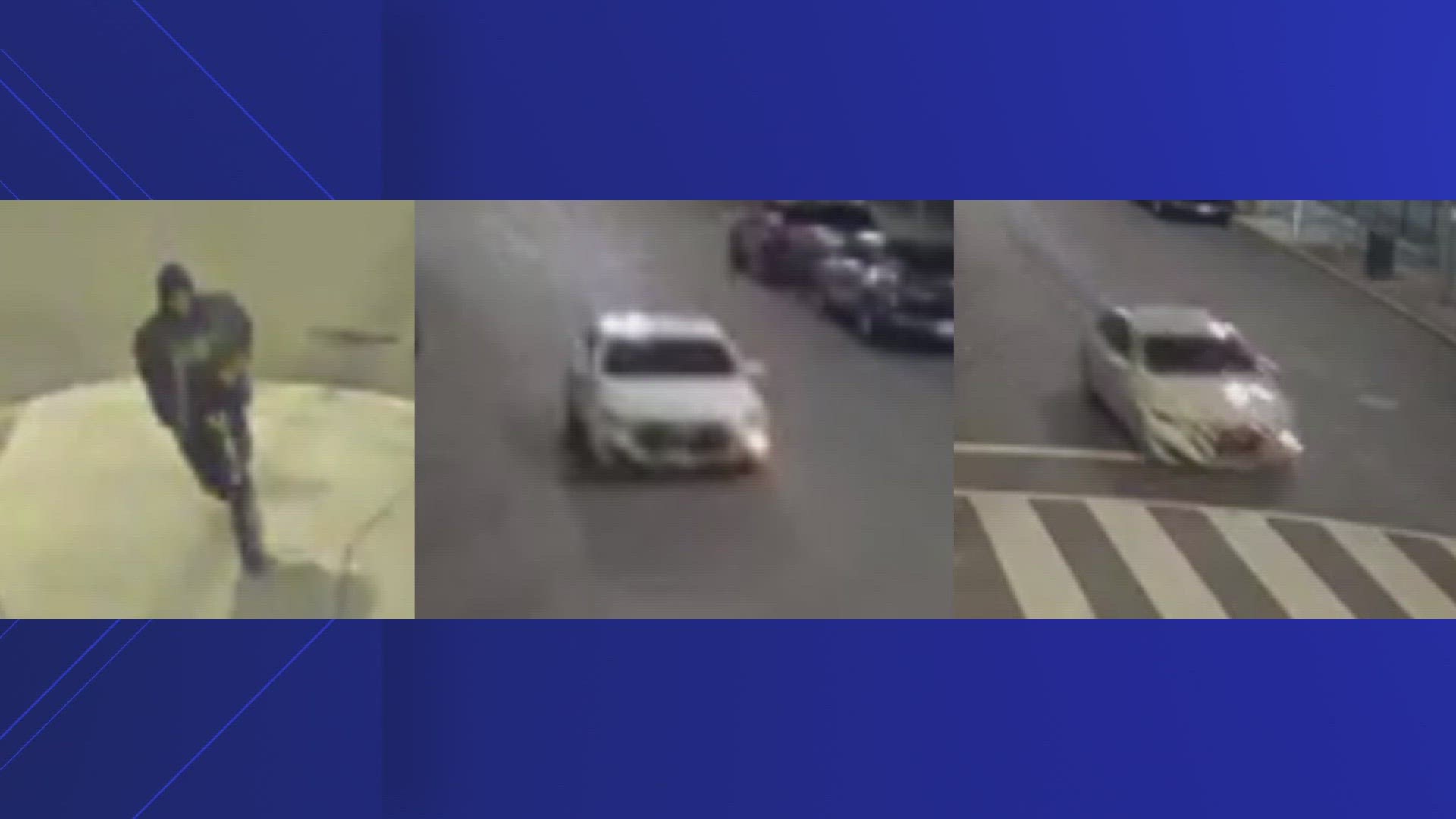 Investigators say a suspect and their car was captured by nearby surveillance cameras.