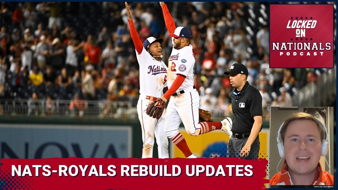 Similarities Between Royals-Nationals Rebuilds & Full Washington Nationals-KC Royals Series Preview | Locked On Nationals
