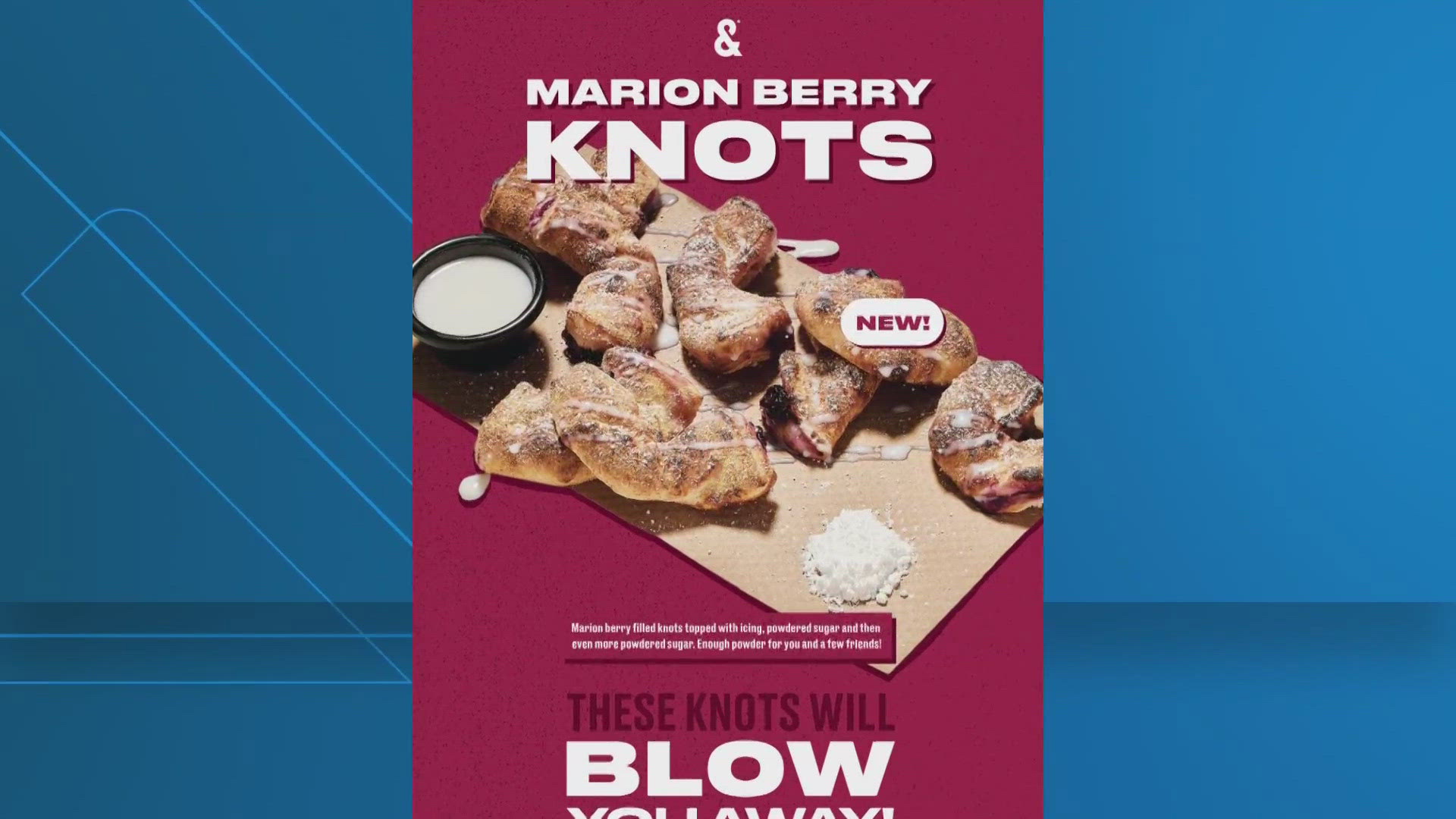 The item is called Marion Berry Knots. It's described as a doughy dessert stuffed with berries and topped with a vanilla icing drizzle.