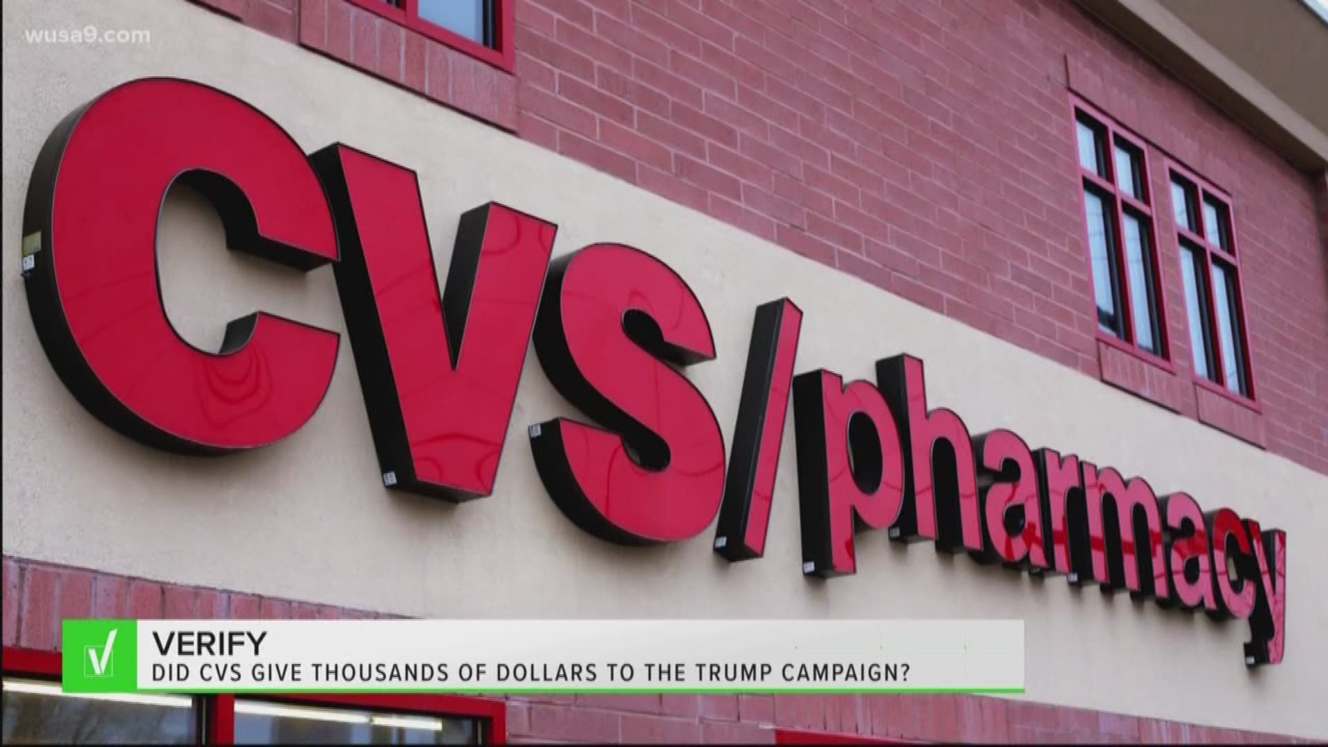 A viewer asked the Verify team to get to the bottom of a rumor she heard about pharmacy giant, CVS, donating thousands of dollars to the Trump campaign.