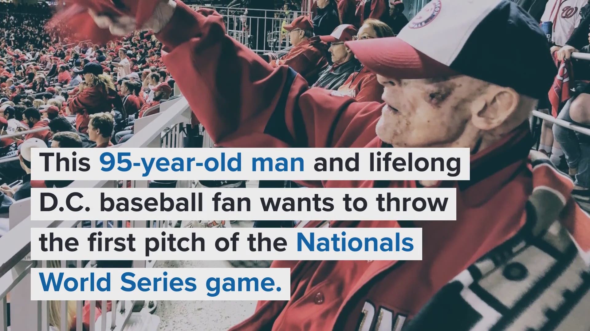 Nats fan, 95, wants to throw first pitch at World Series game